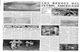 LOS HEROES FUTBOLAMERICANO - Mundo Deportivohemeroteca-paginas.mundodeportivo.com/EMD01/HEM/1963/04/... · 2004-09-04 · es la auténticá raíz y clave de la distancia, girando