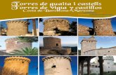Torres de guaita i castells Torres de vigía y castillos · de vigilància i, de l’altra, constituïen elements defensius, que generalment formaven part d’un sistema fortificat