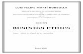 LUIS FELIPE MARTÍ BORBOLLA - transparenciasostenida.org · Business Ethics de negocios, y de una manera muy elemental el mapa conceptual o el itinerario que vamos a seguir. Aquí