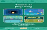 Tarjetas de juego Pong · 2020-05-15 · Tarjetas de juego Pong Usa las cartas en este orden: 1.Rebotar alrededor 2.Mueve la paleta 3.Rebotar en la paleta 4.Fin del juego 5.Puntos