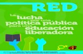 Lalucha política pública educación liberadora · educación liberadora por una La para una REVISTA DE LA RED DE TRABAJADORAS DE LA EDUCACIÓN DE LA INTERNACIONAL DE LA EDUCACIÓN