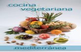 cocina vegetariana mediterránea - Radha Soami Satsang Beas · El libro Cocina Vegetariana Mediterránea es una aportación de este legado al mundo lacto vegetariano. Lo componen