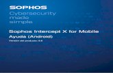 Sophos Intercept X for Mobile · 3 Panel de control El panel de control de Sophos Intercept X for Mobile le ofrece una visión general del estado de seguridad del dispositivo. Las