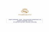 INFORME DE TRANSPARENCIA (INFORME RSC ... - Real Madrid CF · 1.3.4 Política de transparencia de la Fundación Real Madrid La Fundación Real Madrid regula en el artículo 32 del