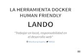 LANDO · Conoceremos los principales comandos para trabajar con Lando . W ord C a m p E s pa ña | # WC E S 2 . 3. Dispondremos de ejemplos para construir nuestr os propios ecosistemas