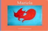 Mariela - cuentosdefederico.cl · Mariela pertenecía a una antigua familia de peces rojos de la China, cuyo abolengo era el de los pescados, porque sus antepasados habían sido "pescados"