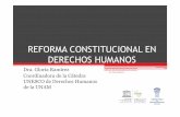 REFORMA CONSTITUCIONAL EN DERECHOS HUMANOS€¦ · Derechos Humanos). México ha firmado y ratificado por lo menos 47 tratados en esta materia . Dra. Gloria Ramírez. • Recomendacionesinternacionales.