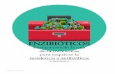ENZIBIÓTICOS - WordPress.com...2018/09/06  · 25 E l tratamiento con antibióticos es esencial para combatir las infeccio-nes por bacterias patógenas. Los antibióticos tradicionales