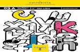 Les lletres elculturista.cat ABR/MAI · La festa de la literatura per a nens i nenes torna a la ciutat! En la seva onzena edi-ció, Món Llibre proposa un munt d’activitats, amb