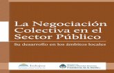 La Negociación Colectiva en el - RELATSISBN: 978-987-28886-3-3 La negociación colectiva en el sector público: su desarrollo en los ámbitos locales 1ra. edición - marzo 2013 Editorial