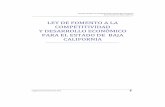 LEY DE FOMENTO A LA COMPETITIVIDAD - Baja California LEY DE FOMENTO A... · 2014-03-25 · y tiene por objeto fomentar la competitividad y el desarrollo económico del Estado, a través