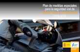 Plan de medidas especiales para la seguridad vial de ... · Plan de Motos 2008-2011 y de las acciones realizadas en el marco de la Estrategia de Seguridad Vial 2011-2020, existen