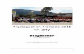 Argelaguer en Transició 2015 4r any · Al 2012 es fa una trobada de decreixement. 1r Encuentro Ibérico Pueblos enTransición al que va assistir AenT. Tenen una gran pujada: mitjans