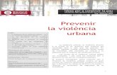 Prevenir la violència - UAB Barcelona · reduint els efectes de la cultura de la violència en els joves, obrint espais de participació en les polítiques juvenils, garantint perspectives