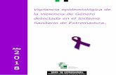 la Violencia de Género Sanitario de Extremadura.Violencia de género detectada en el Sistema Sanitario de Extremadura. Informe anual, 2018. Página 2 de 61 Índice: Introducción.