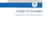 DUQUE VS COLOMBIA - Defensoriapublicaciones.defensoria.gov.co/desarrollo1/ABCD/bases/marc/docu… · 10 Duque vs Colombia Presentación La Defensoría del Pueblo como Institución