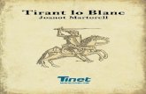 Tirant lo Blanc - TINET - Tarragona Internet · 2011-04-21 · Nota sobre aquesta edició Aquesta nova edició de Tirant lo Blanc, de Joanot Martorell, parteix de la transcripció