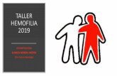 TALLER HEMOFILIA 2019...HEMOFILIA 2019 ODONTOLOGIA CLINICA DENTAL AYESTA Dra. Irune Jauregui OBJETIVOS •1.- PROMOVER MEDIDAS PREVENTIVAS Y EDUCATIVAS Desafortunadamente , en los