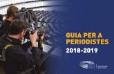 GUIA PER A PERIODISTES - European Parliament · amb el pressupost de la UE per al septenni 2021-2027). Una de les decisions més importants a prendre abans del 29 de març del 2019