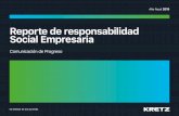 Reporte de responsabilidad Social Empresaria · Consideramos como un hito de la empresa el comienzo del proceso de internacionalización de la compañía en Brasil con la apertura