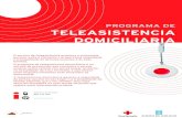 PROGRAMA DE TELEASISTENCIA DOMICILIARIA · A teleasistencia domiciliaria garante a seguridade da persoa usuaria no seu fogar e a tranquilidade da familia sabendo que o seu familiar