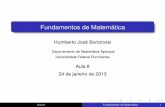 Fundamentos de Matemática · Fundamentos de Matemática Humberto José Bortolossi Departamento de Matemática Aplicada Universidade Federal Fluminense Aula 8 24 de janeiro de 2013