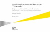 Instituto Peruano de Derecho Tributario · Repatriación de capitales en Perú Antecedentes legislativos Decreto Supremo No. 094-88-EF (promulgado en 1988) Artículo 1.-Las personas