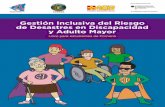 Título - CORDES · Título: Gestión inclusiva del riesgo de desastres en discapacidad y adulto mayor. Libro para estudiantes de Primaria. Primera edición: Agosto, 2017 ISBN 978-99964-946-1-1
