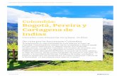 Colombia: Bogotá, Pereira y Cartagena de Indiascdn.logitravel.com/contenidosShared/pdfcircuits/ES/... · Bogotá, Pereira y Cartagena de Indias Te proponemos un viaje inolvidable