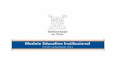 Modelo Educativo Institucional - Universidad de Santiago ...de UdeSantiago Virtual, o más específicamente entornos virtuales de aprendizaje, los que se pueden caracterizar como medios