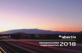 PRESENTACIÓN CORPORATIVA 2018 - Abertis · 2018 10 11 2018 En Abertis nos preocupamos por los retos de la movilidad del futuro. 4 Road Tech La plataforma para una movilidad más