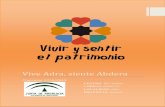 Vive Adra, siente Abdera VIVIR Y... · 2018-11-14 · (OBJ 1) Potenciar la protección y conservación del Patrimonio a través de la Educación. (OBJ 2) Favorecer la investigación