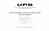 AUTOMATIZACIÓN DE TESTING - COnnecting REpositories · 2016-08-06 · El sotasignat, Joan Gutierrez Muñoz, de SAGE Logic Control, CERTIFICA: Que el treball al que correspon la present