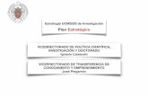 Plan Estratégico - Universidad Complutense de Madrid · 2018-07-11 · Plan Estratégico 3.- Revaluación de los Institutos Complutenses -2015: 37 institutos. Presupuesto 170.000