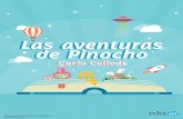 Las aventuras de Pinocho - Argentina · --Buenos días, maese Antonio --dijo al entrar--. ¿Qué hace usted en el suelo? --¡Ya ve usted! ¡Estoy enseñando Aritmética a las hormigas!