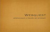 Webquest - capcm5.files.wordpress.com · Partes de una Webquest Introducción, que presenta el planteamiento general de la WQ a todo el grupo. Tarea, se identiﬁca con el objetivo