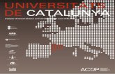 UNIVERSITATS DE CATALUNYA - acup.cat · Gran Via de les Corts Catalanes, 585 08007 Barcelona Servei d’Atenció a l’Estudiant: 93 355 60 00 e-mail: info-estudiants@ub.edu DADes
