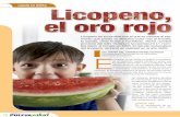 cuida tu dieta - pulevasalud.com · cuida tu dieta Licopeno es el nombre con el que se conoce al pig-mento que presta su atractivo color rojo al tomate, la sandia, otras frutas y