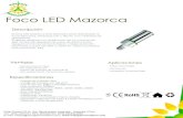Foco LED Mazorca - Energia Innovadora€¦ · El foco LED Mazorca está diseñado para reemplazar al incandescente, lámparas CFL y HID en una variedad de apliaciones. El diseño