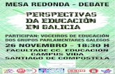 MESA REDONDA - DEBATEmesa redonda - debate 26 novembro - 18:30 h facultade cc. educaciÓn campus vida santiago de compostela participan: voceiros de educaciÓn dos grupos parlamentares