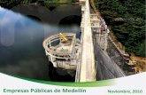 Empresas Públicas de Medellín...Esta presentación puede contener declaraciones enfocadas a estrategias y posibles eventos futuros en torno al probable desarrollo del negocio de