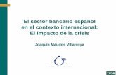 El futuro del sector bancario español: los restos de la crisis · Una vez revisado el origen de los problemas actuales del sector bancario español, se analizan las distintas medidas