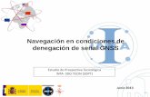 Navegación en condiciones de denegación de señal GNSS · -Robledo de Chavela-Villafranca del Castillo-Maspalomas Departamento de Programas. Aeronáuticos. Departamento de Programas.