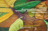 Guía del Autocateterismo Vesical Intermitente Masculinoaspaymcv.com/publicaciones/archivos/urologica-masculino.pdf · vida tienen que realizar la técnica del sondaje vesical intermitente.