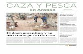 CAZA Y PESCA - Federación Aragonesa de Caza DIC2016.pdf · HERALDO DE ARAGÓN / VIERNES 2 de diciembre de 2016 CAZA Y PESCA EN ARAGÓN 3 En los montes privados y va-llados, en los