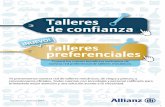 Talleres de confianza - Allianz Argentina · Versión 11 – Febrero 2019 Conocé los nuevos beneficios exclusivos de nuestra red preferencial de talleres mecánicos. Talleres ...
