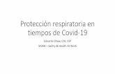 Protección Respiratoria en tiempo de Covid-19 · Protección respiratoria •N" significa No resistente al aceite; "R" significa relativamente Resistente al aceite; y "P" significa