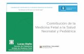 Contribución de la Medicina Fetal a la Salud Neonatal y ...€¦ · Contribución de la Medicina Fetal Intervenciones en medicina perinatal y obstetricia Intervención Previene RR