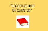 “RECOPILATORIO DE CUENTOS” - Junta de AndalucíaHe realizado un modesto recopilatorio de cuentos en diferentes formatos, para que cada persona ajuste el cuento a las características