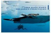 Turismo Responsable con Tiburones y Rayas UNA GUÍA PARA … · 2017-12-14 · Turismo Responsable con Tiburones y Rayas – Una Guía para Mejores Prácticas 09 Globalmente, únicamente